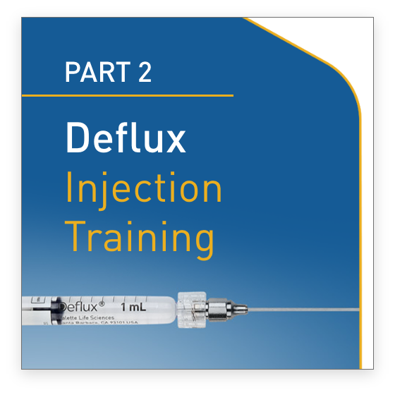 Deflux Injection Training Part 2