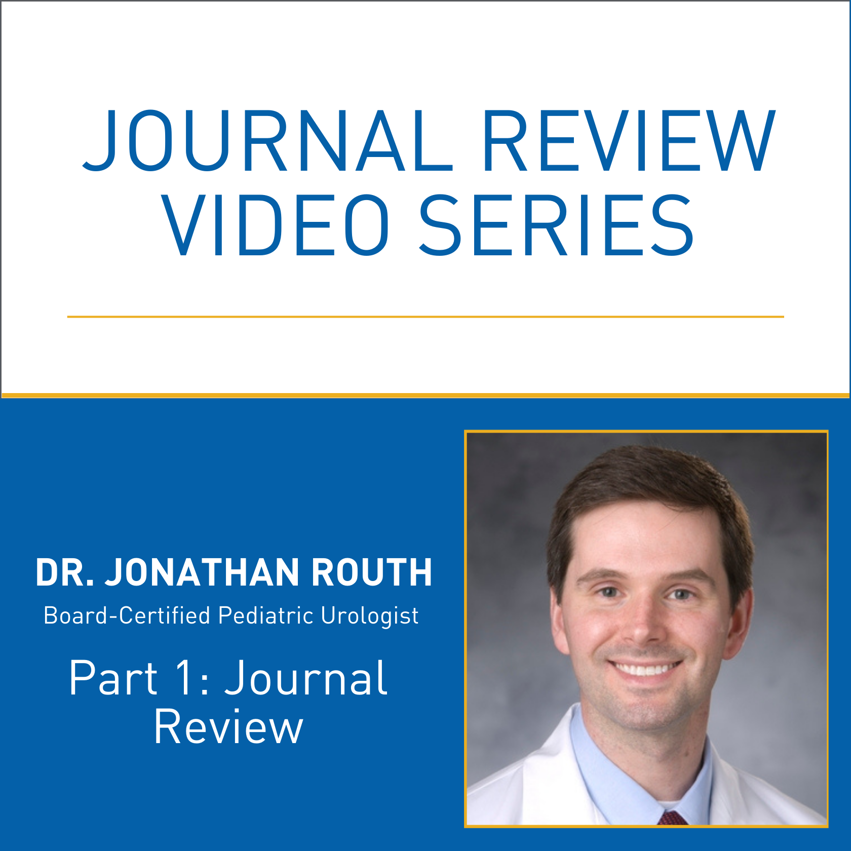 Journal Review with Dr. Jonathan Routh: PART 1
