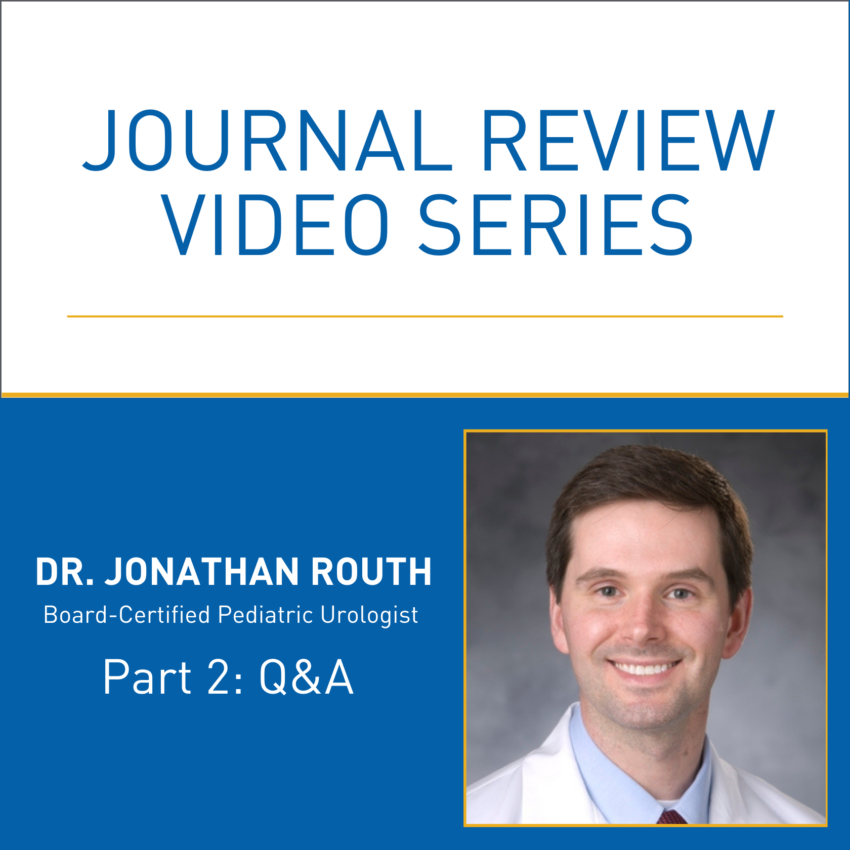 Journal Review with Dr. Jonathan Routh: PART 2