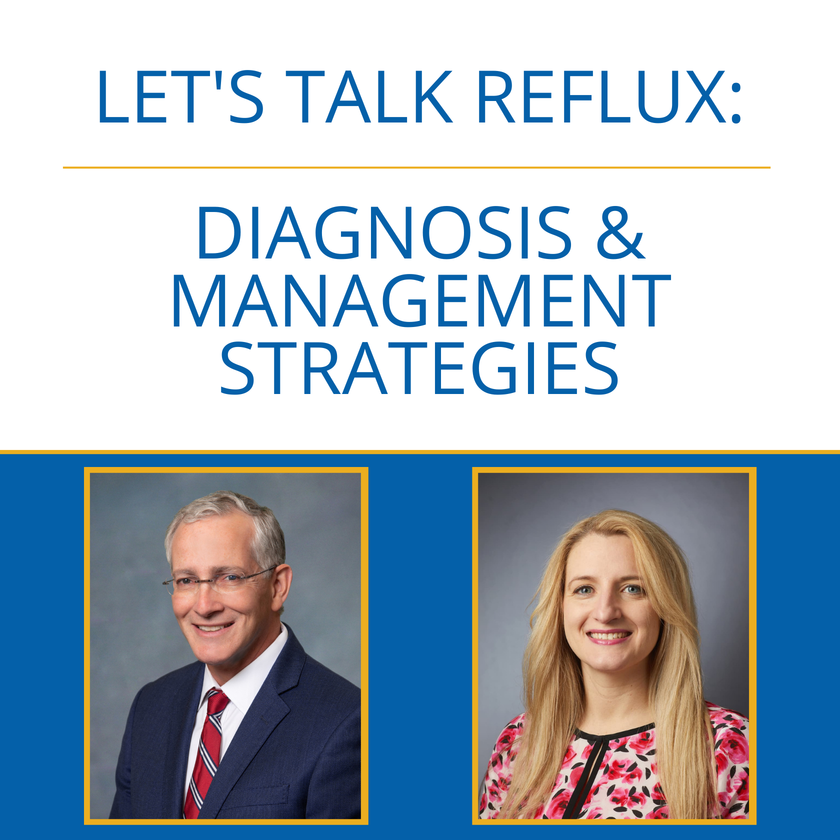 Let's Talk Reflux: Thoughtful Strategies in Diagnosis and Management